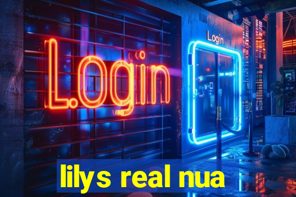 lilys real nua